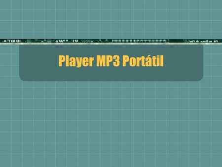 Player MP3 Portátil.
