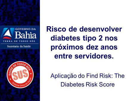 Aplicação do Find Risk: The Diabetes Risk Score