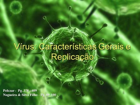 Vírus: Características Gerais e Replicação
