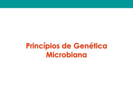 Princípios de Genética Microbiana