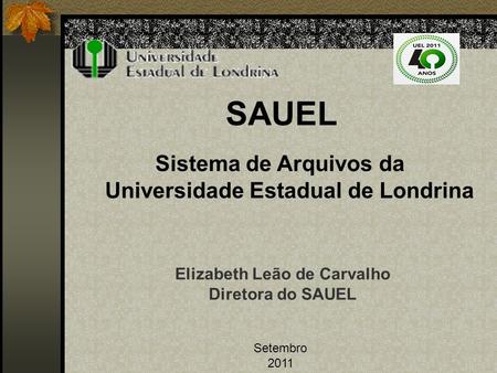 SAUEL Sistema de Arquivos da Universidade Estadual de Londrina