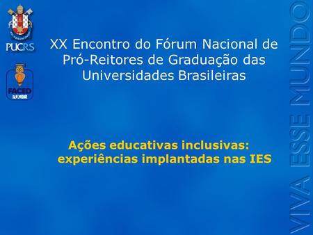 Ações educativas inclusivas: experiências implantadas nas IES