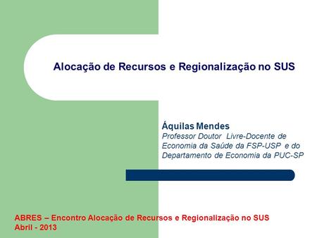 Alocação de Recursos e Regionalização no SUS
