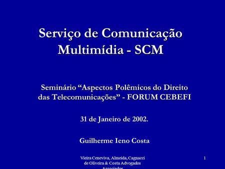 Serviço de Comunicação Multimídia - SCM