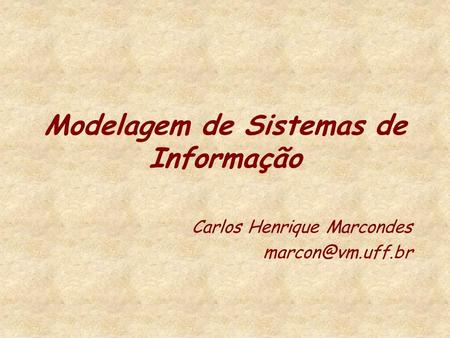 Modelagem de Sistemas de Informação
