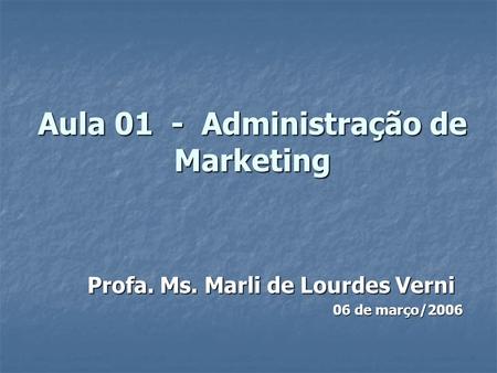 Aula 01 - Administração de Marketing