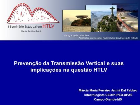 Prevenção da Transmissão Vertical e suas implicações na questão HTLV
