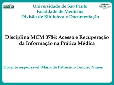 Universidade de São Paulo Divisão de Biblioteca e Documentação