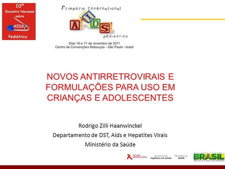 Rodrigo Zilli Haanwinckel Departamento de DST, Aids e Hepatites Virais