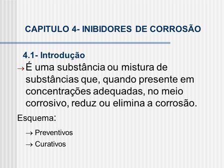 CAPITULO 4- INIBIDORES DE CORROSÃO