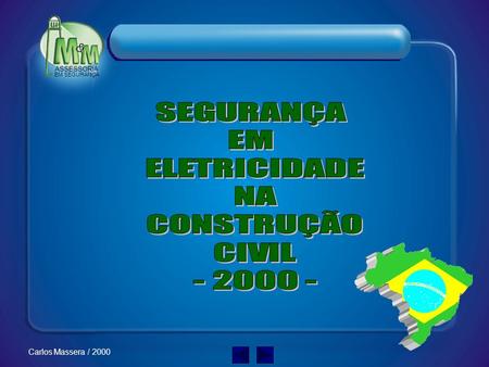 SEGURANÇA EM ELETRICIDADE NA CONSTRUÇÃO CIVIL - 2000 -