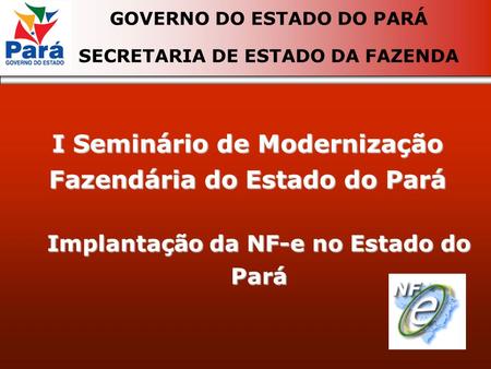 I Seminário de Modernização Fazendária do Estado do Pará