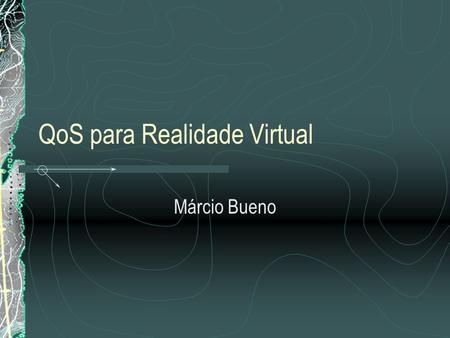 QoS para Realidade Virtual