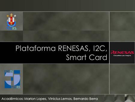 Plataforma RENESAS, I2C, Smart Card