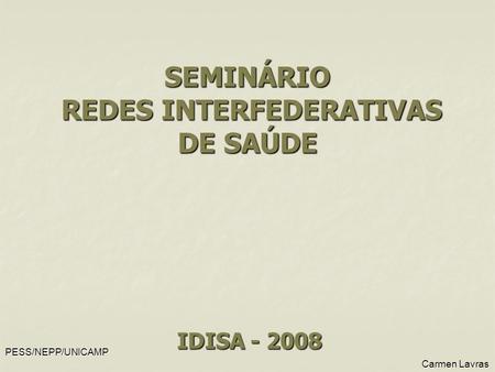 SEMINÁRIO REDES INTERFEDERATIVAS DE SAÚDE