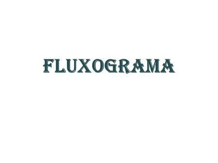 FLUXOGRAMA.