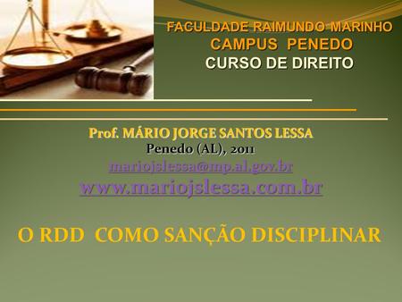 FACULDADE RAIMUNDO MARINHO Prof. MÁRIO JORGE SANTOS LESSA