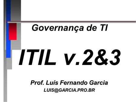 Governança de TI ITIL v.2&3