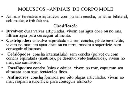 MOLUSCOS –ANIMAIS DE CORPO MOLE