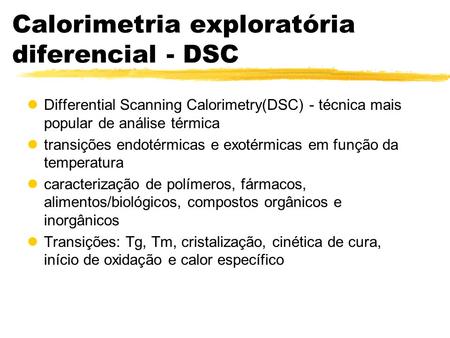 Calorimetria exploratória diferencial - DSC