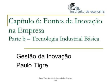 Gestão da Inovação Paulo Tigre