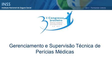Gerenciamento e Supervisão Técnica de Perícias Médicas