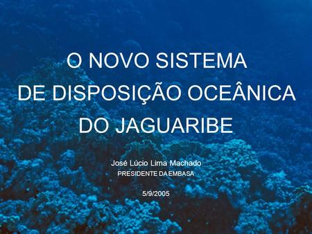 DE DISPOSIÇÃO OCEÂNICA DO JAGUARIBE