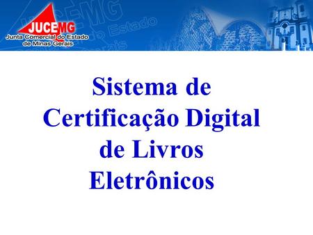 Sistema de Certificação Digital de Livros Eletrônicos