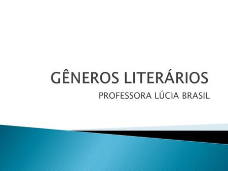 PROFESSORA LÚCIA BRASIL