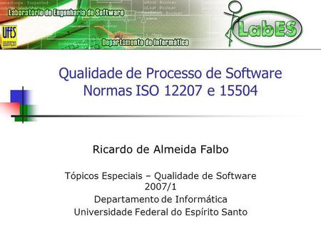 Qualidade de Processo de Software Normas ISO e 15504
