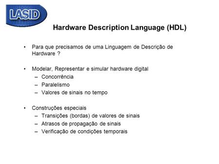 Hardware Description Language (HDL)