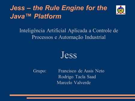 Jess – the Rule Engine for the Java™ Platform