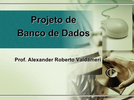Prof. Alexander Roberto Valdameri