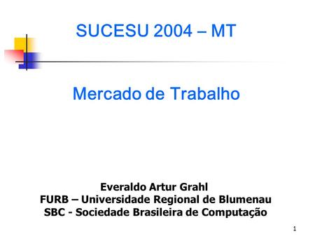 SUCESU 2004 – MT Mercado de Trabalho