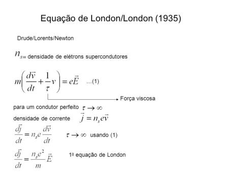 Equação de London/London (1935)