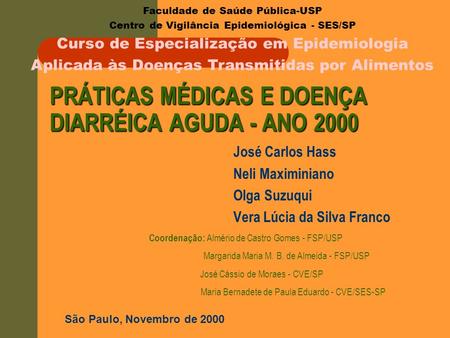 PRÁTICAS MÉDICAS E DOENÇA DIARRÉICA AGUDA - ANO 2000
