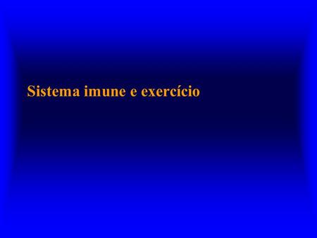 Sistema imune e exercício