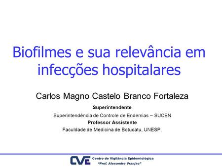 Biofilmes e sua relevância em infecções hospitalares