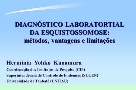 Herminia  Yohko  Kanamura Coordenação dos Institutos de Pesquisa (CIP)