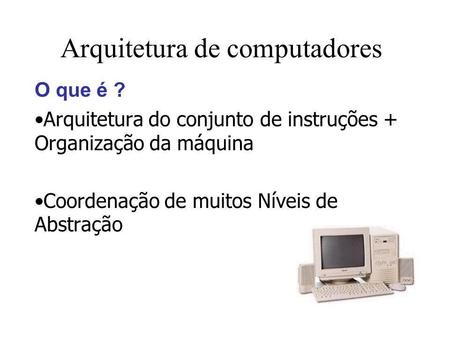 Arquitetura de computadores