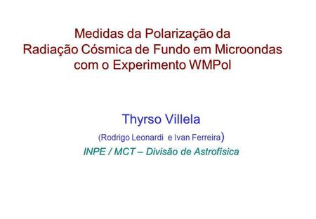 Thyrso Villela (Rodrigo Leonardi  e Ivan Ferreira)