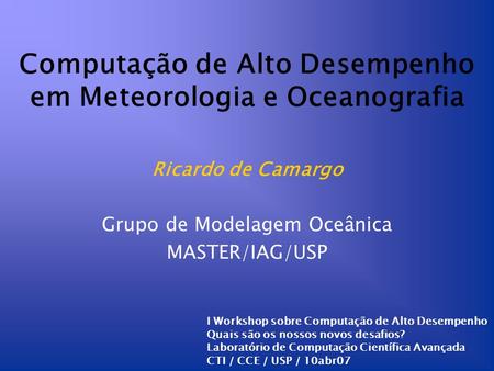 Computação de Alto Desempenho em Meteorologia e Oceanografia