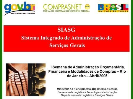 SIASG Sistema Integrado de Administração de Serviços Gerais