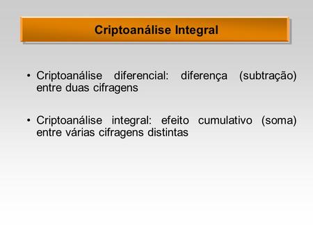 Criptoanálise Integral