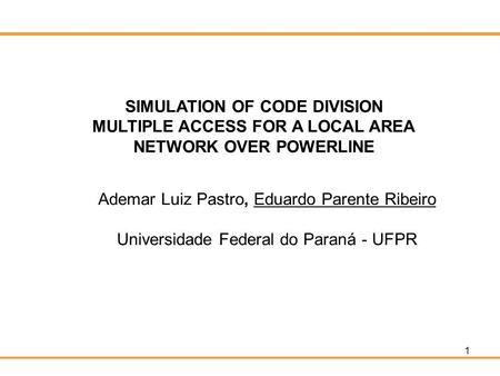 SIMULATION OF CODE DIVISION MULTIPLE ACCESS FOR A LOCAL AREA