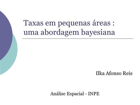 Taxas em pequenas áreas : uma abordagem bayesiana