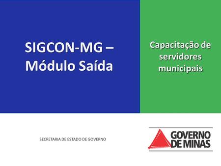 SIGCON-MG – Módulo Saída Capacitação de servidores