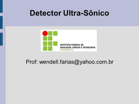 Detector Ultra-Sônico