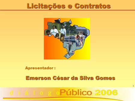 Licitações e Contratos Emerson César da Silva Gomes