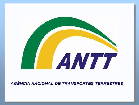 AGÊNCIA NACIONAL DE TRANSPORTES TERRESTRES